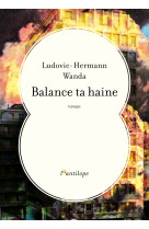 Balance ta haine