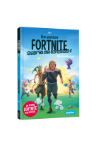 Une mission fortnite dont tu es le héros - mission évasion - tome 2