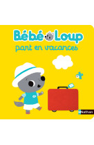 Bébé loup part en vacances