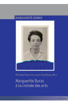 Marguerite duras a la croisee des arts