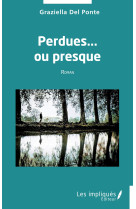 Perdues... ou presque