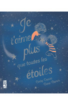 Je t'aime plus que toutes les étoiles