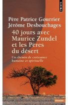 40 jours avec maurice zundel et les pères du désert