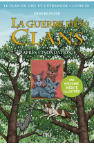 La guerre des clans illustrée - cycle iv le clan du ciel et l'étranger - tome 3 après l'inondation