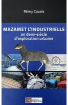 Mazamet l'industrielle