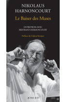 Nikolaus harnoncourt. le baiser des muses