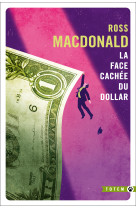 La face cachée du dollar