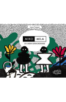 Miko, mila, un jardin extraordinaire