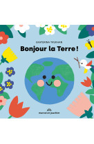 Bonjour la terre !