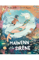 Maïwenn et la sirène