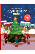 Mon livre sonore comptines et chansons - mes plus belles chansons de noël