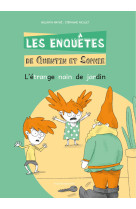 Les enquêtes de quentin et sophie tome 10 - l'étrange nain de jardin