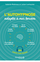 L'autohypnose adaptée à vos besoins