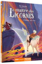 Le maître des licornes - tome 3 - l'homme sans nom