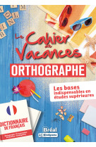 Le cahier de vacances en orthographe