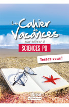 Le cahier de vacances pour entrer à sciences po