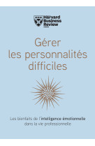 Gérer les personnalités difficiles