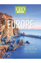 Géobook - 1 000 idées d'escapades en europe