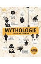 Mythologie - l'essentiel tout simplement édition compacte