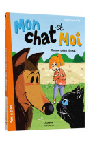 Mon chat et moi - comme chien et chat