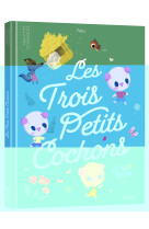 Les p'tits classiques - les trois petits cochons