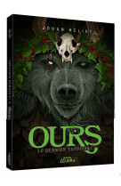 Ours - tome 2 - le dernier survivant