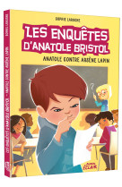 Les enquêtes d'anatole bristol - anatole contre arsene lapin