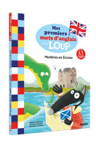 Mes lectures du cp avec loup - mes premiers mots d'anglais avec loup - mystères en écosse