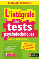 L'intégrale des tests psychotechniques - méthodes et entrainements - 2024