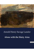 Alone with the hairy ainu