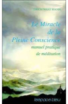 Miracle de la pleine conscience