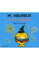 Monsieur heureux et le magicien