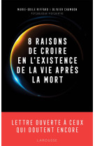 8 raisons de croire en l'existence de la vie après la mort