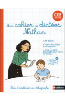 Mon cahier de dictées nathan - ce2 (8/9 ans)