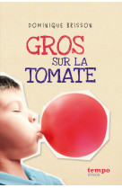 Gros sur la tomate