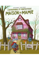 L'effroyable et fantastique maison de mamie