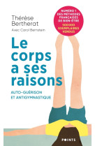 Le corps a ses raisons.