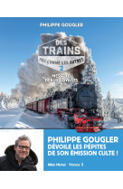 Des trains pas comme les autres - tome 2