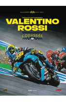 Valentino rossi - l'odyssée