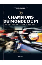 Les champions du monde de f1 et leurs autos