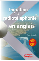 Initiation à la radiotéléphonie en anglais (avec support audio)