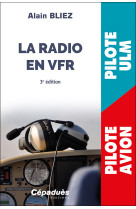 La radio en vfr (avion, ulm) 3e édition