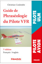 Guide de phraséologie du pilote vfr 7e édition