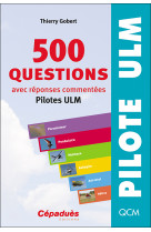 500 questions avec réponses commentées (pilotes ulm)