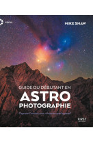 Guide du débutant en astrophotographie