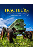 Tracteurs la saga des plus grandes marques