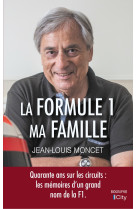 La formule 1, ma famille 