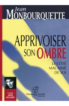 Apprivoiser son ombre