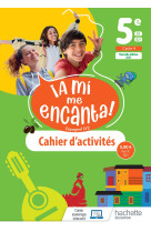 A mi me encanta 5e - cahier d'activités - ed. 2021