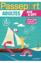 Passeport adultes - jeux et quiz - cahier de vacances 2024